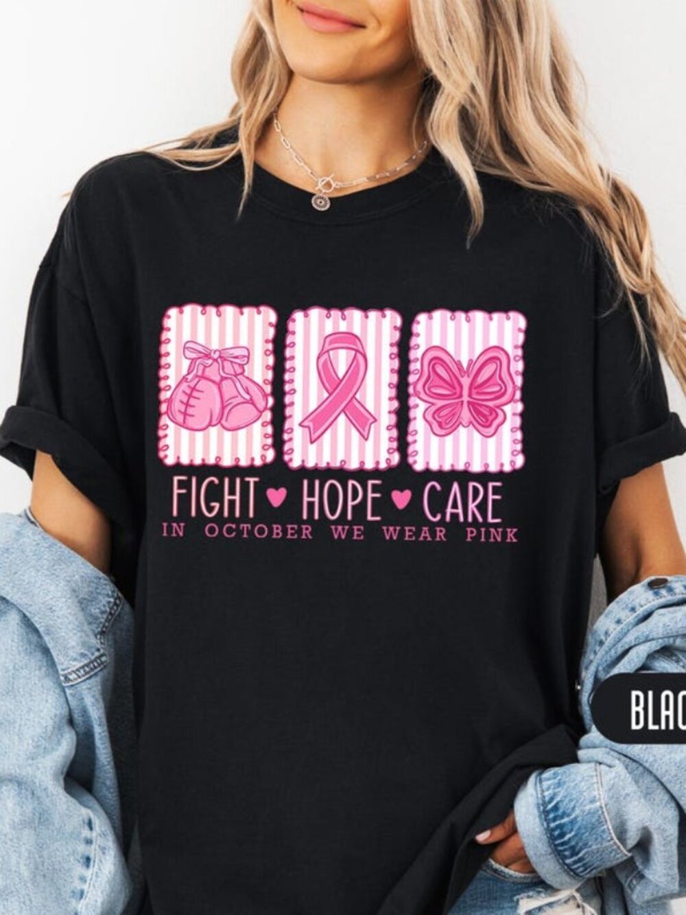 In October We Wear Pink Shirt, Fight Hope Care Tee